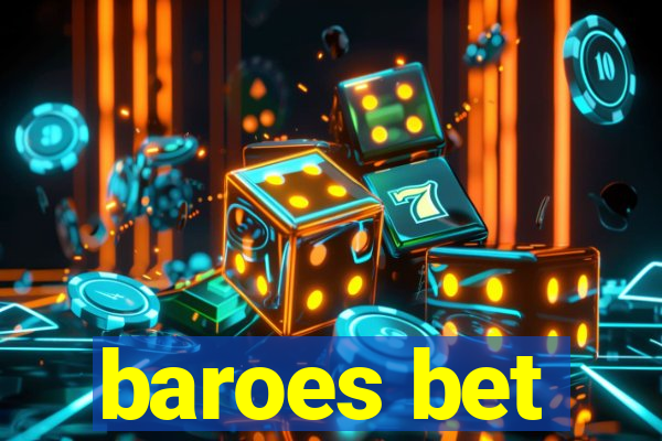 baroes bet